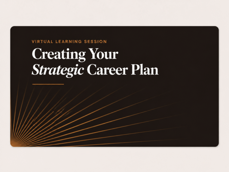 Career Accelerator: Creating Your Strategic Career Plan (Recording 4-20-26)
