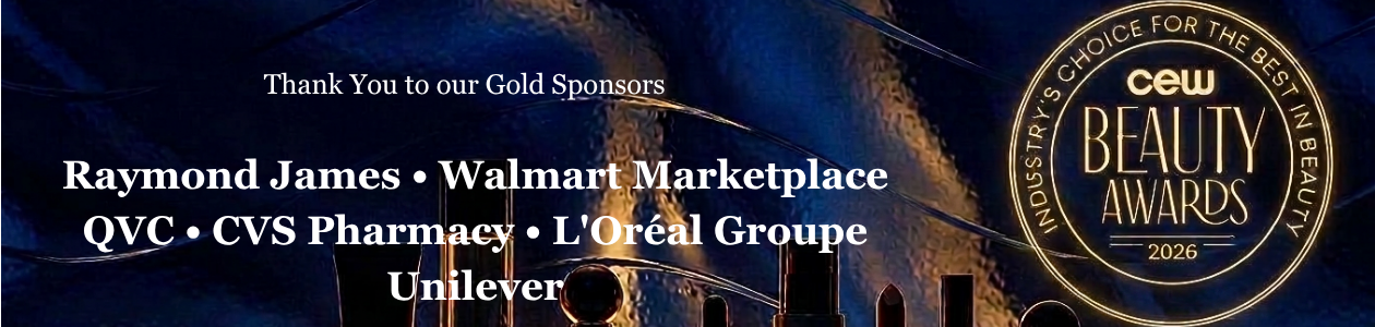 Thank you to our Gold Sponsors: Raymond James, Walmart Marketplace, QVC, CVS Pharmacy — CEW Beauty Awards 2026