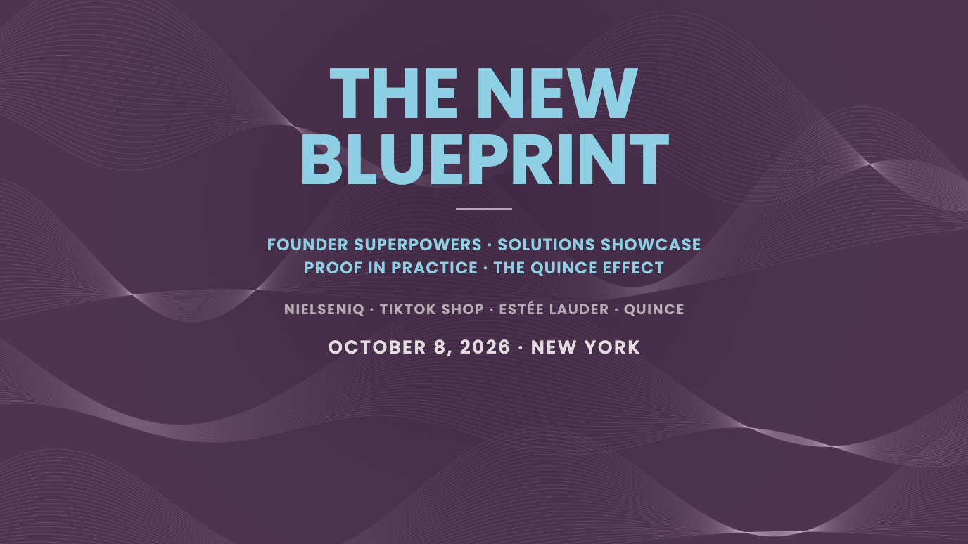 The New Blueprint, October 8 2026, New York. Founder Superpowers, Solutions Showcase, Proof in Practice.